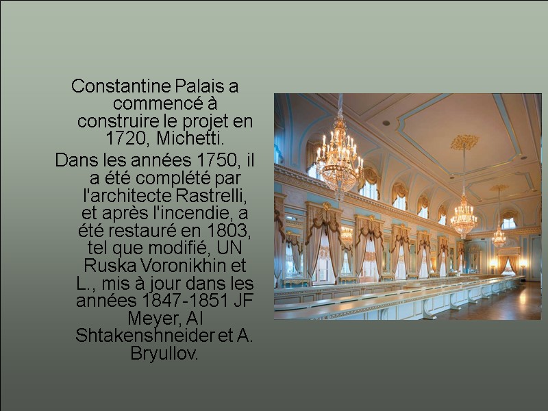 Constantine Palais a commencé à construire le projet en 1720, Michetti.  Dans les